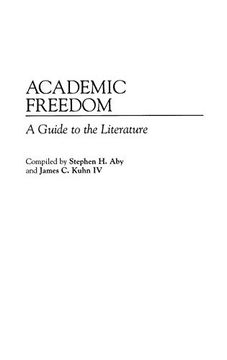 portada Academic Freedom: A Guide to the Literature (Bibliographies and Indexes in Education) (in English)