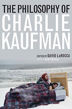 portada The Philosophy of Charlie Kaufman (The Philosophy of Popular Culture) (in English)
