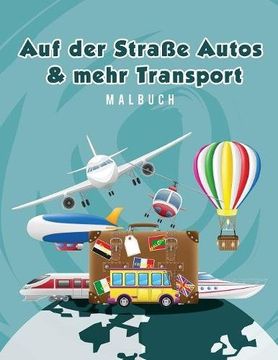 portada Auf der Straße Autos & mehr Transport Malbuch