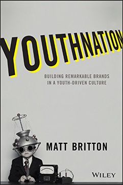 portada Youthnation: Building Remarkable Brands in a Youth-Driven Culture