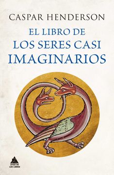 portada El Libro de los Seres Casi Imaginarios (in Spanish)