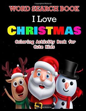 portada Word Search Book i Love Christmas Coloring Activity Book for Cute Kids: Christmas a Festive Word Search Book for Kids (en Inglés)