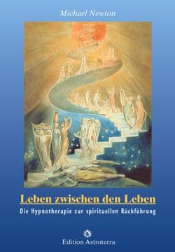portada Leben zwischen den Leben: Die Hypnotherapie zur spirituellen Rückführung (in German)
