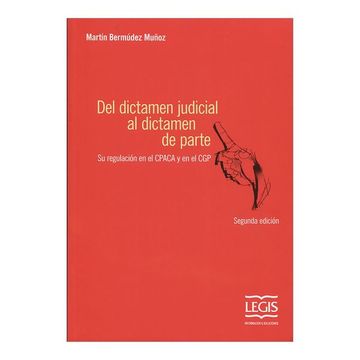 portada Del Dictamen Judicial al Dictamen de Parte ( 2 Edición) (in Spanish)