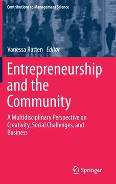 portada Entrepreneurship and the Community: A Multidisciplinary Perspective on Creativity, Social Challenges, and Business (en Inglés)