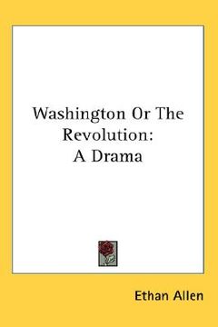 portada washington or the revolution: a drama (en Inglés)