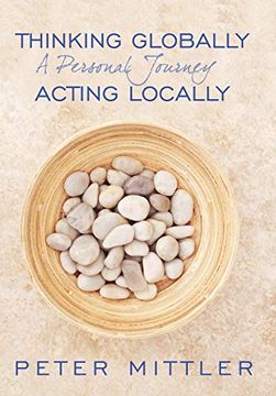 portada Thinking Globally Acting Locally: A Personal Journey 