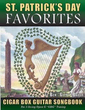 portada St. Patrick's Day Favorites Cigar Box Guitar Songbook: Tablature, Chords & Lyrics for 35 Beloved Irish Songs Perfect for Celebrating St. Patrick's Day (en Inglés)