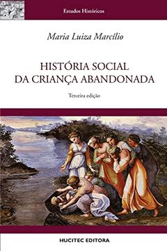 portada Hist� ria Social da Criança Abandonada