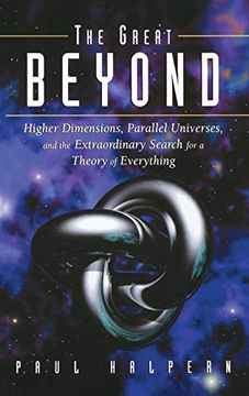 portada The Great Beyond: Higher Dimensions, Parallel Universes and the Extraordinary Search for a Theory of Everything (in English)