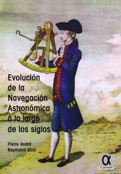 portada Evolución de la Navegación Astronómica a lo Largo de los Siglos