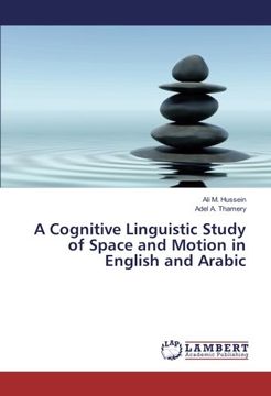 portada A Cognitive Linguistic Study of Space and Motion in English and Arabic