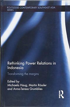 portada Rethinking Power Relations in Indonesia: Transforming the Margins (en Inglés)