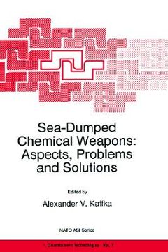portada sea-dumped chemical weapons: aspects, problems and solutions (en Inglés)