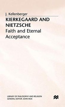 portada Kierkegaard and Nietzsche: Faith and Eternal Acceptance (Library of Philosophy and Religion) (en Inglés)