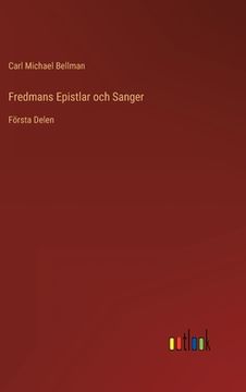 portada Fredmans Epistlar och Sanger: Första Delen (in Swedish)