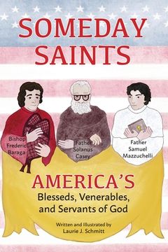 portada Someday Saints, America's Blesseds, Venerables, and Servants of God (in English)