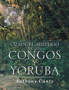 portada Ozain el Misterio de los Congos y Yoruba (in Spanish)