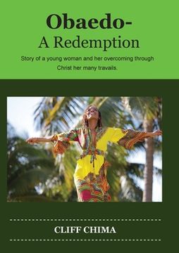 portada Obaedo - A Redemption: Story of a Young woman and her overcoming through Christ her many travails (en Inglés)