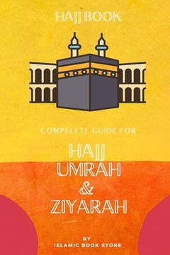 portada Hajj Book: Complete Guide for Hajj Umrah & Ziyarah [ Pocket Size ] (en Inglés)
