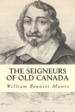 portada The Seigneurs of Old Canada (en Inglés)