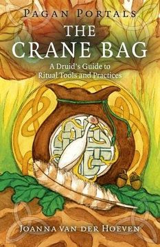 portada Pagan Portals: The Crane Bag: A Druid's Guide to Ritual Tools and Practices