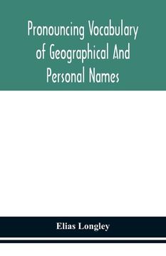 portada Pronouncing vocabulary of geographical and personal names