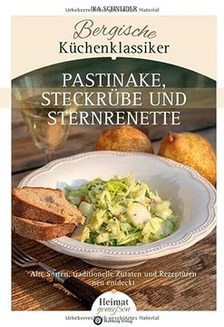portada Bergische Küchenklassiker: Pastinake, Steckrübe und Sternrenette (en Alemán)