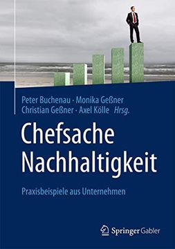 portada Chefsache Nachhaltigkeit: Praxisbeispiele aus Unternehmen (en Alemán)