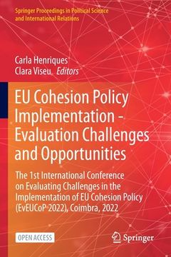 portada EU Cohesion Policy Implementation - Evaluation Challenges and Opportunities: The 1st International Conference on Evaluating Challenges in the Implemen (in English)