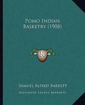 portada pomo indian basketry (1908) (en Inglés)