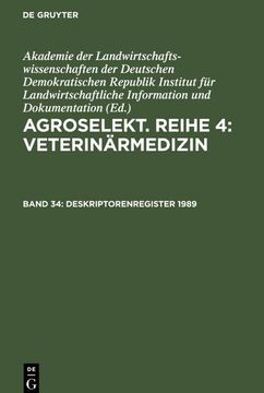 portada Agroselekt. Reihe 4: Veterinärmedizin, Band 34, Deskriptorenregister 1989 (in German)