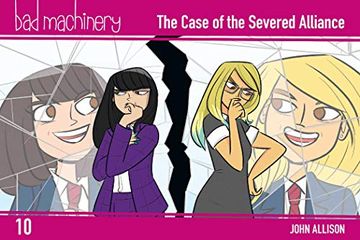 portada Bad Machinery Vol. 10: The Case of the Severed Alliance, Pocket Edition (en Inglés)