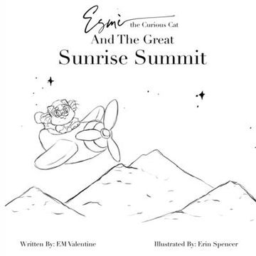 portada Esmè the Curious Cat and the Great Sunrise Summit: Color Your Own Adventure (en Inglés)