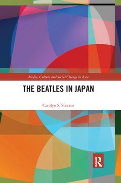 portada The Beatles in Japan (Media, Culture and Social Change in Asia) (en Inglés)