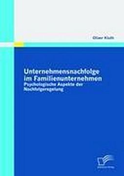 portada Unternehmensnachfolge im Familienunternehmen: Psychologische Aspekte der Nachfolgeregelung (en Alemán)