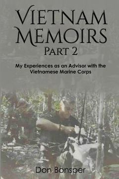 portada Vietnam Memoirs: Part 2: My Experiences as a Marine Advisor