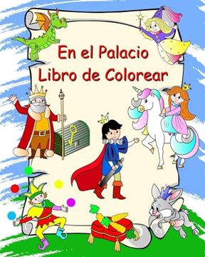 portada En el Palacio Libro de Colorear: Princesas, caballeros, unicornios, dragones, para niños a partir de 3 años