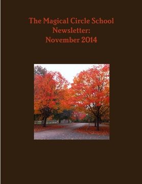 portada The Magical Circle School Newsletter: November 2014 (in English)