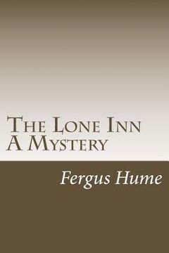 portada The Lone Inn A Mystery (in English)