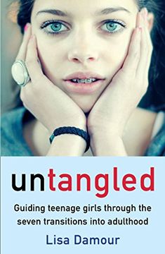 portada Untangled: Guiding Teenage Girls Through the Seven Transitions into Adulthood