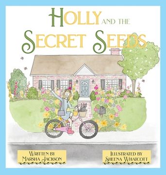 portada Holly and the Secret Seeds (en Inglés)