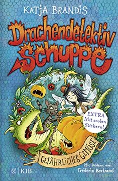 portada Drachendetektiv Schuppe - Gefährliches Gemüse (in German)