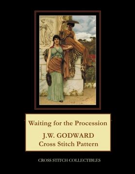 portada Waiting for the Procession: J.W. Godward Cross Stitch Pattern (en Inglés)