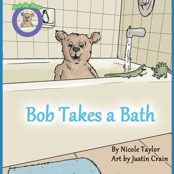 portada Bob Takes a Bath: Bob the Bear Talk with Me (en Inglés)