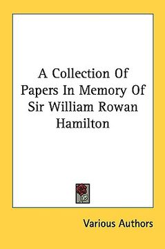 portada a collection of papers in memory of sir william rowan hamilton (in English)