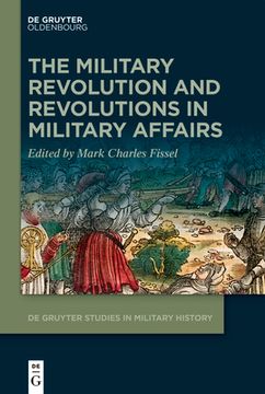 portada The Military Revolution and Revolutions in Military Affairs (en Inglés)