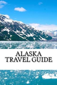 portada Alaska Travel Guide (in English)