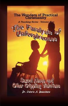 portada the paralysis of unforgiveness (in English)