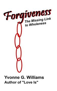 portada Forgiveness: The Missing Link to Wholeness (en Inglés)